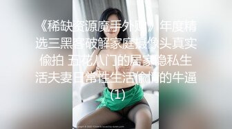 【新片速遞】 童颜巨乳,双马尾麻花大辫子小姑娘,蝴蝶结,甜美可爱,哥哥菊花不可以,太疼[650M/MP4/01:17:50]