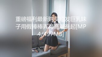 [原创]哥哥打我PP啊好爽啊淫语不断创作不易请收藏支持一下-91视频_91自拍_国产自拍