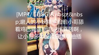 暑假兼职卖淫妹子上门服务吃了药半天没有射妹子受不了