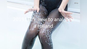 20191105_new to anal_bella rolland