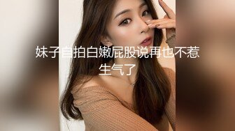 拜金反差大学生美女【冠冠】与四眼富二代开房啪啪啪真实露脸自拍✅床上的她是真的骚边嗲叫边喊好深啊 (2)