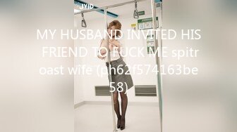 MY HUSBAND INVITED HIS FRIEND TO FUCK ME spitroast wife (ph62f574163be58)