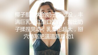 STP22926 学舞蹈极品美腿小姐姐露奶装极度诱惑&nbsp;&nbsp;扭动细腰翘臀摇摆&nbsp;&nbsp;掰开嫩穴地上假屌骑坐&nbsp;&nbsp;毛毛非常浓密边插边说骚话