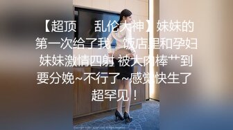 露脸少妇偷情口交骑马样样精通，最后被内射