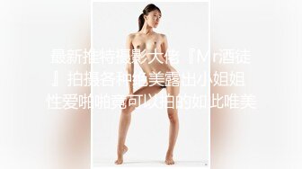 00后巨乳女孩，舞动骚躯魅舞，大尺度私密特写扣B穴摇晃两只大骚奶