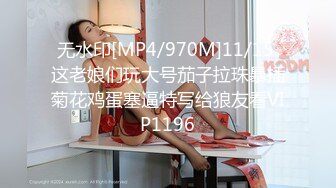 STP32575 学生妹探花大熊-❤️3000约的贴心大长腿，把月经搞出来了妹子说她很自责