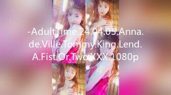 -AdultTime.24.04.05.Anna.de.Ville.Tommy.King.Lend.A.Fist.Or.Two.XXX.1080p