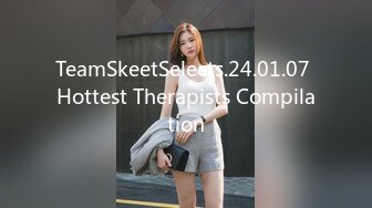 TeamSkeetSelects.24.01.07 Hottest Therapists Compilation